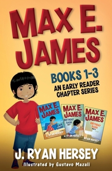 Paperback Max E. James: Books 1-3 An Early Reader Chapter Series Book