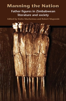 Manning the Nation. Father Figures in Zimbabwean Literature and Society
