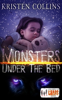 Paperback Monsters Under The Bed: Children of Chaos Series Book