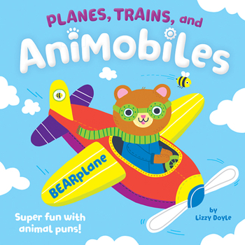 Board book Planes, Trains, and Animobiles Book