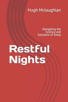 Paperback Restful Nights: Navigating the Science and Solutions of Sleep Book