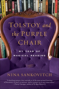 Hardcover Tolstoy and the Purple Chair: My Year of Magical Reading Book