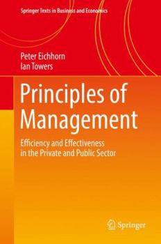 Hardcover Principles of Management: Efficiency and Effectiveness in the Private and Public Sector Book