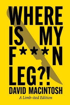 Paperback Where Is My F***N Leg Book