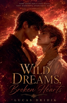 Wild Dreams, Broken Hearts: Book 3