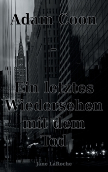 Adam Coon Bd. 4: Ein letztes Wiedersehen mit dem Tod