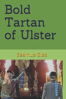 Paperback Bold Tartan of Ulster Book