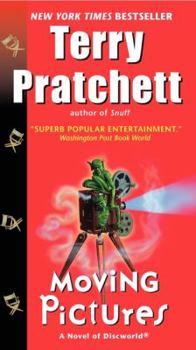 Moving Pictures - Book #10 of the Discworld