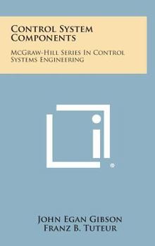 Hardcover Control System Components: McGraw-Hill Series in Control Systems Engineering Book