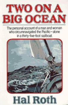 Hardcover Two on a Big Ocean: The Story of the First Circumnavigation of the Pacific Basin in a Small Sailing Ship Book