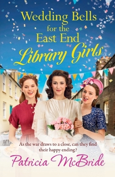 Wedding Bells for the East End Library Girls - Book #5 of the Library Girls