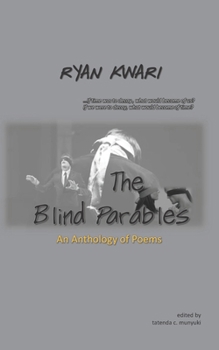 Paperback The Blind Parables: An Anthology of Poems Book