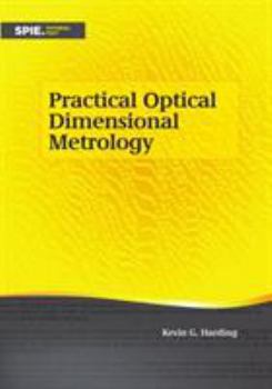 Paperback Practical Optical Dimensional Metrology (Tutorial Texts) Book