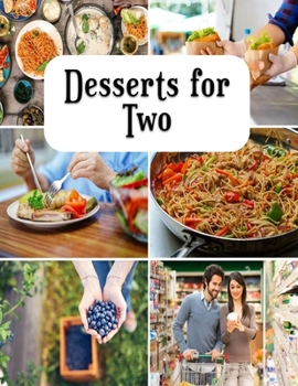 Paperback Desserts for Two: Low fat potatoes cream soup recipes Book