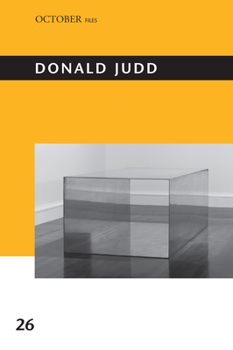 Donald Judd, Volume 26 - Book  of the October Files