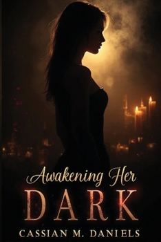Awakening Her Dark
