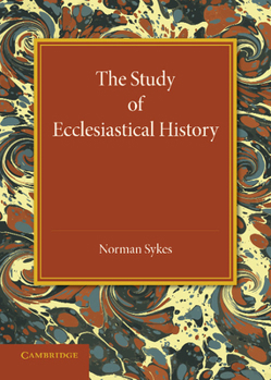 Paperback The Study of Ecclesiastical History Book