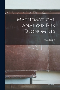 Paperback Mathematical Analysis For Economists Book