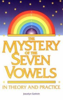 Paperback The Mystery of the Seven Vowels in Theory and Practice Book