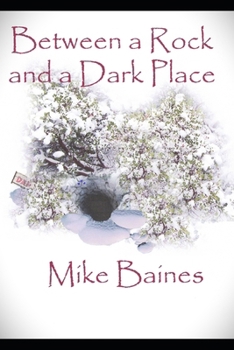 Paperback Between a Rock and a Dark Place Book