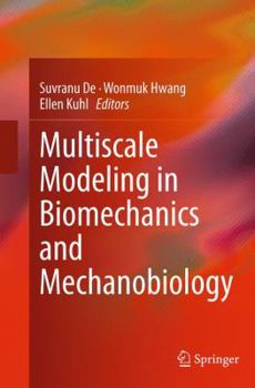Paperback Multiscale Modeling in Biomechanics and Mechanobiology Book