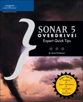 Paperback Sonar 5 Overdrive!: Expert Quick Tips Book