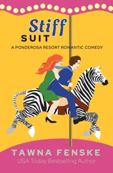 Stiff Suit - Book #5 of the Ponderosa Resort Romantic Comedies