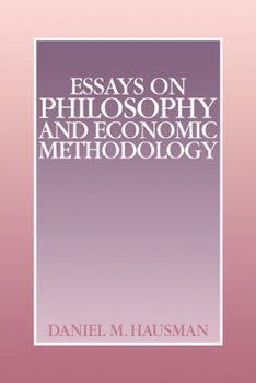 Hardcover Essays on Philosophy and Economic Methodology Book