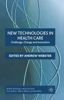 Paperback New Technologies in Health Care: Challenge, Change and Innovation Book