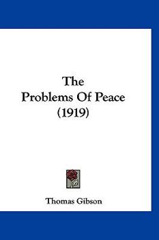 Paperback The Problems Of Peace (1919) Book