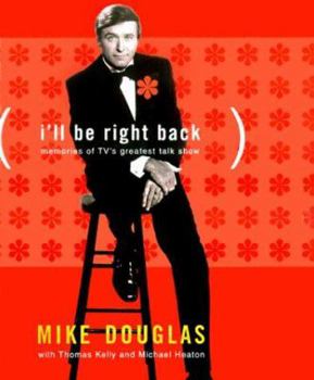 Hardcover I'll Be Right Back: Memories of TV's Greatest Talk Show Book