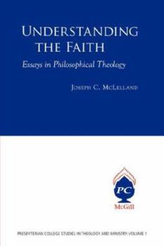 Paperback Understanding the Faith: Essays in Philosophical Theology Book