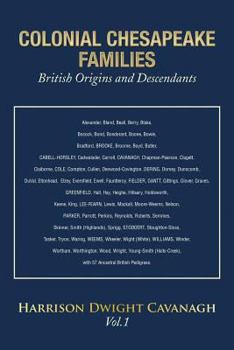 Paperback Colonial Chesapeake Families British Origins and Descendants: Vol.1 Book