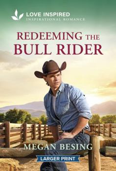 Mass Market Paperback Redeeming the Bull Rider: An Uplifting Inspirational Romance [Large Print] Book