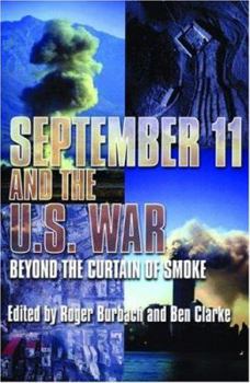 Paperback September 11 and the U.S. War: Beyond the Curtain of Smoke Book