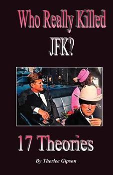 Paperback Who Really Killed JFK?: 17 Theories Book
