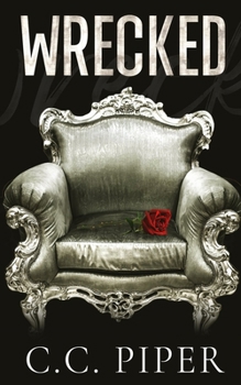 Wrecked: A Dark Billionaire Romance (The Billionaire's Secret Club Series)