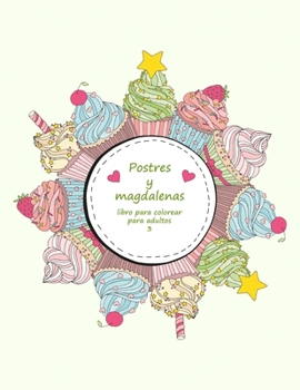 Paperback Postres y magdalenas libro para colorear para adultos 3 [Spanish] Book