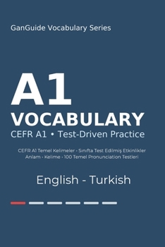 Paperback GanGuide A1 İngilizce Kelimeler: CEFR A1 Seviyesi Tüm Kelimeler - Testler ve Pronunciation Book