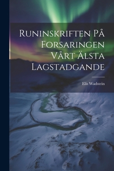 Paperback Runinskriften På Forsaringen Vårt Älsta Lagstadgande [Swedish] Book