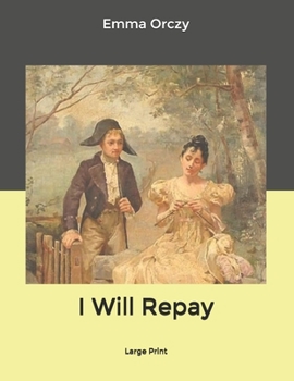 I Will Repay: Large Print