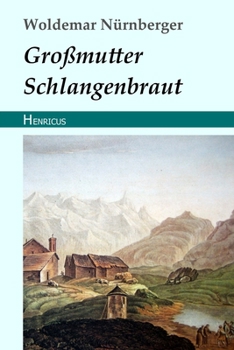 Paperback Gro?mutter Schlangenbraut [German] Book