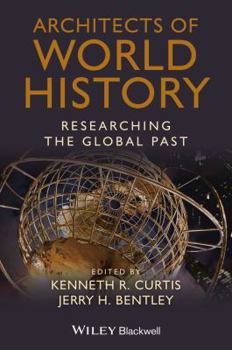 Paperback Architects of World History: Researching the Global Past Book