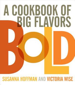 Paperback Bold: A Cookbook of Big Flavors Book