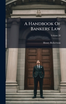 Hardcover A Handbook Of Bankers' Law Book