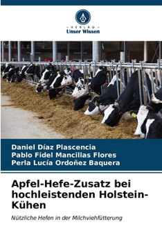 Paperback Apfel-Hefe-Zusatz bei hochleistenden Holstein-Kühen [German] Book