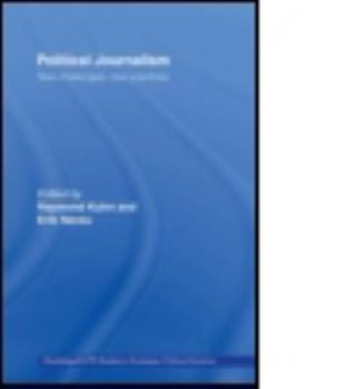 Paperback Political Journalism: New Challenges, New Practices Book