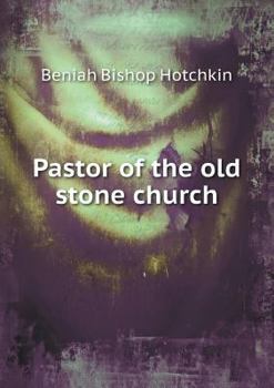 Paperback Pastor of the old stone church Book