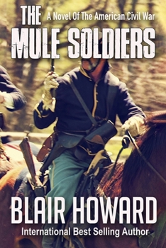The Mule Soldiers - Book #1 of the O'Sullivan Chronicles