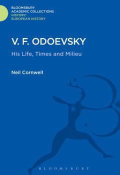 Hardcover V.F. Odoevsky: His Life, Times and Milieu Book